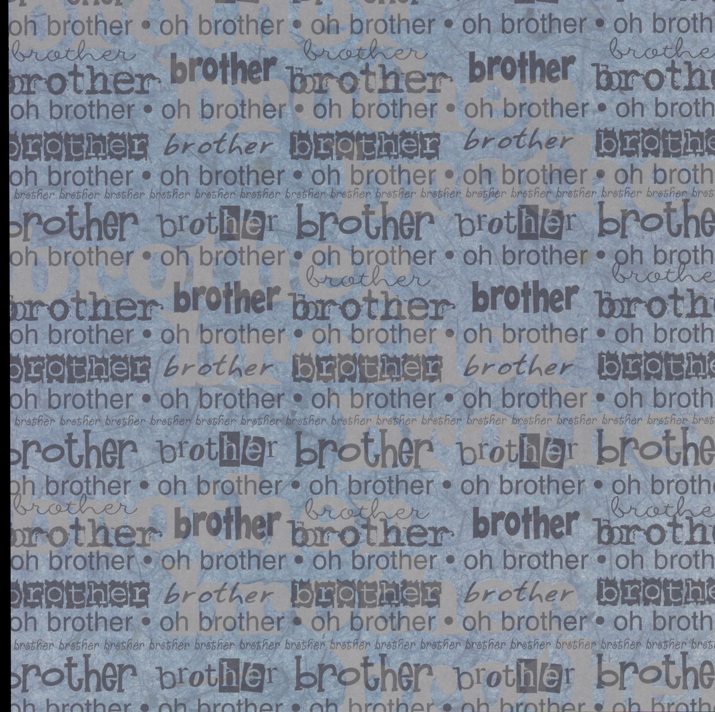 It Takes Two Brother Words 12x12 scrapbook paper - brother and oh brother in mixed dark typography on slate blue background
